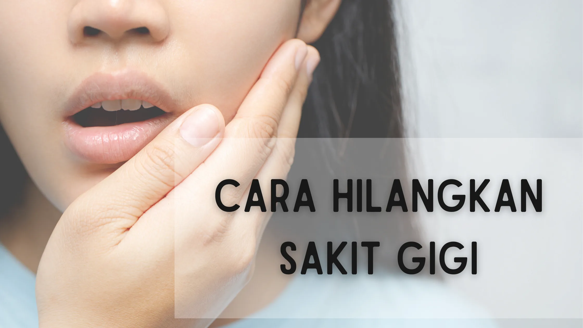 CARA HILANGKAN SAKIT GIGI FEATURED