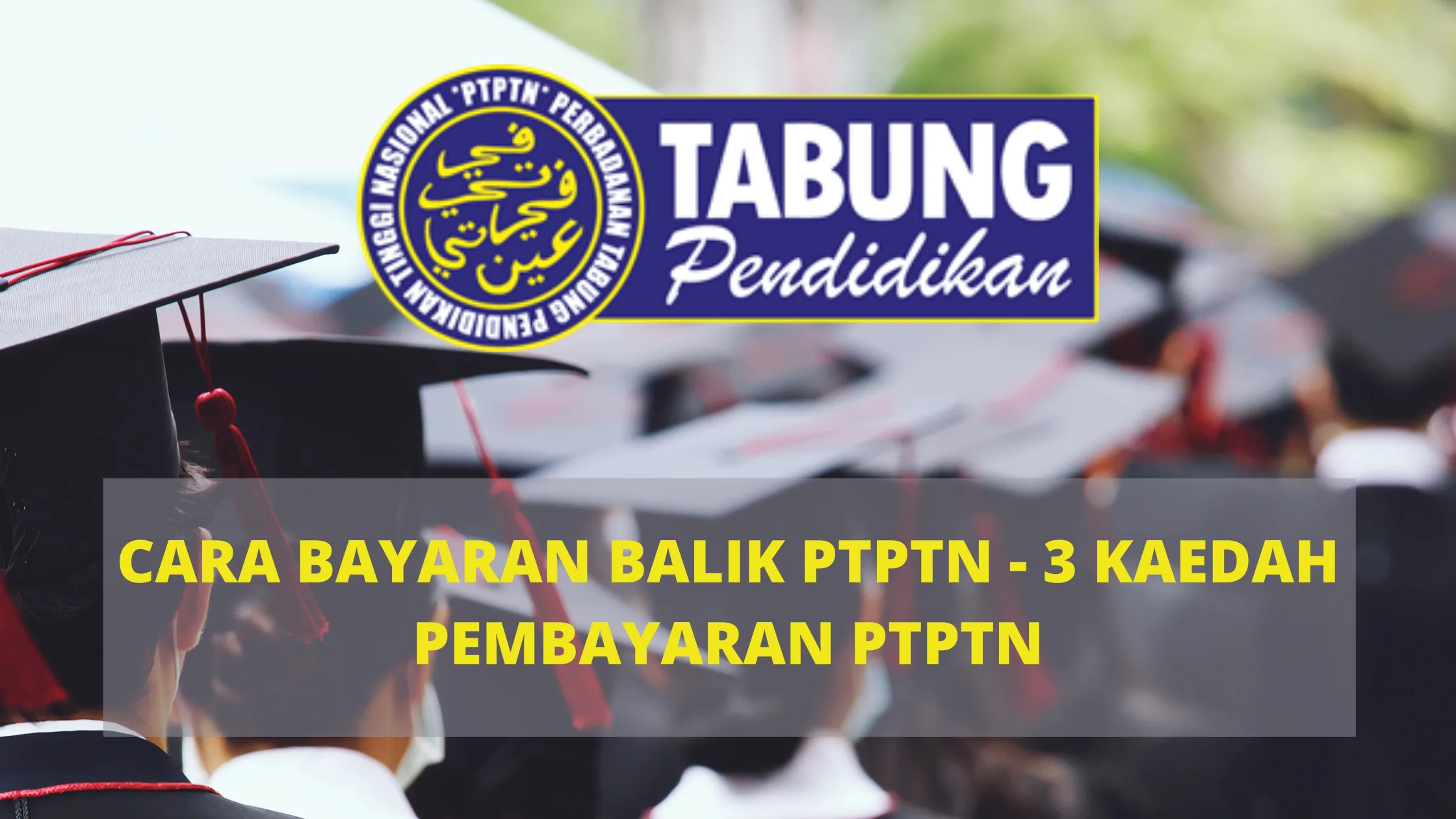 Cara Bayaran Balik PTPTN